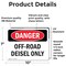 Signmission Off-Road Diesel Only Danger Sign, Vinyl Decal, 10in W x 7in L, 2PK OS-2PACK-DS-D-710-L-2070 - alternate 2